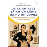De ce am ales sa am un caine (si nu un copil) - Helene Gateau