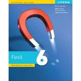 Fizica - Clasa 6 - Manual - Mihaela Garabet, Raluca-Ioana Constantineanu, Gabriela Alexandru, editura Litera