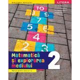 Matematica si explorarea mediului - Clasa 2 - Manual - Gabriela Barbulescu, Alina Carmen Birta, Ana-Maria Canavoiu, Mihaela Carja, Elena Niculae, editura Litera Educational
