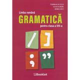 Limba Romana. Gramatica - Clasa 8 - Teodora-Alina Rosca, Iuliana Blanaru, Monica Anisie, editura Booklet