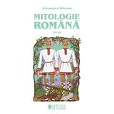 Mitologie romana Vol.3 - Antoaneta Olteanu, editura Cetatea De Scaun