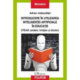 Introducere in utilizarea inteligentei artificiale in educatie - Adrian Adascalitei