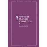Peripetiile bravului soldat Svejk Vol.1 - Jaroslav Hasek, editura Litera