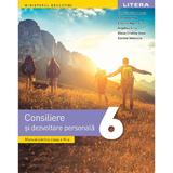 Consiliere si dezvoltare personala - Clasa 6 - Manual - Gabriela Barbulescu, Daniela Besliu, Cristina Maria Gunea, Angelica Sima, Elena-Cristina Sima, Daniela Stoicescu, editura Litera Educational