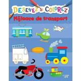 Desenez si colorez. Mijloace de transport, editura Litera