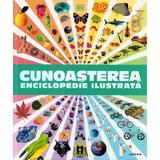Cunoasterea. Enciclopedie ilustrata, editura Litera