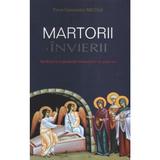 Martorii Invierii - Parintele Constantin Necula, editura Agnos