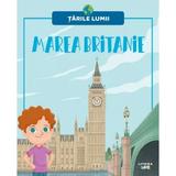 Tarile lumii. Marea Britanie