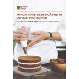 Manual cu retete de baza pentru cofetari profesionisti, editura Online Pastry Shop