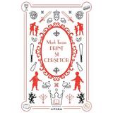 Print si cersetor - Mark Twain, editura Litera