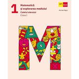 Matematica si explorarea mediului - Clasa 1 - Caietul elevului - Mariana Mogos, editura Grupul Editorial Art