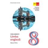 Limba engleza. Limba moderna 1 - Clasa 8 - Manual - Herbert Puchta, Jeff Stranks, Peter Lewis-Jones, Irina Spataru, Ioana Tudose, editura Grupul Editorial Art