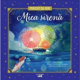Mica sirena. Povesti de Aur - Hans Christian Andersen, editura Litera