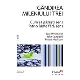 Gandirea mileniului trei - Saul Perlmutter, John Campbell, Robert MacCoun, editura Trei