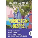 Vorbeste-mi Despre Acasa - Jeanine Cummins