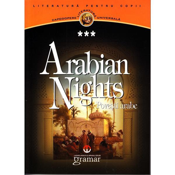 Arabian nights. Povesti arabe, editura Gramar