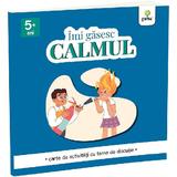 Imi gasesc calmul. Carte de activitati cu teme de discutie, editura Gama