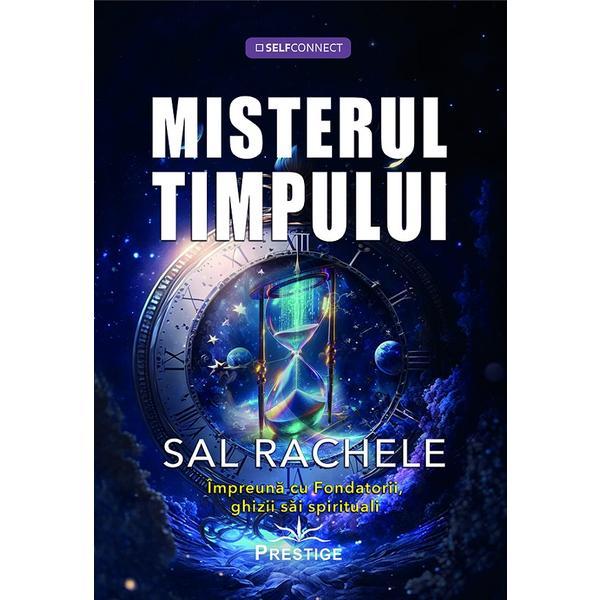 Misterul timpului - Sal Rachele, editura Prestige