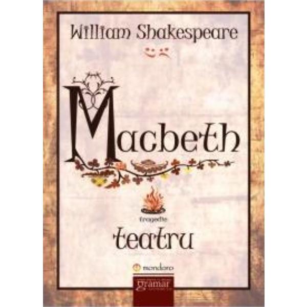 Macbeth - William Shakespeare, editura Gramar