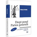 Drept Penal. Partea Generala Vol.1. Curs pentru studentii anului II - Mihaela-Elvira Patraus, editura Universul Juridic