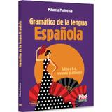 Gramatica de la lengua Espanola Ed.2 - Mihaela Mateescu, editura Pro Universitaria