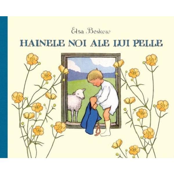Hainele noi ale lui Pelle - Elsa Beskow, editura Portocala Albastra