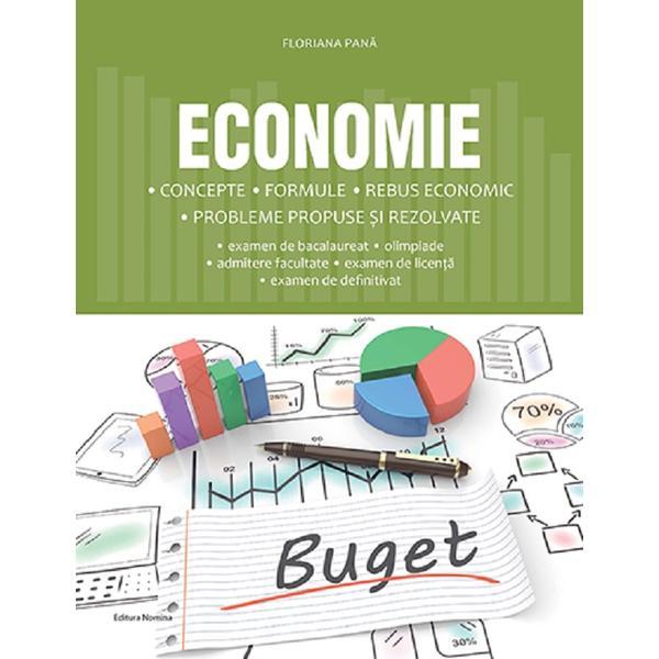 Economie. Concepte, formule, rebus economic - Floriana Pana