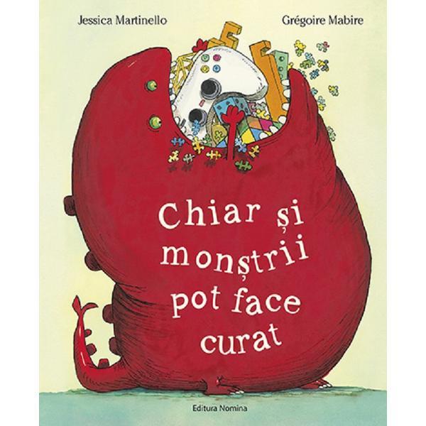 Chiar si monstrii pot face curat - Jessica Martinello, editura Nomina