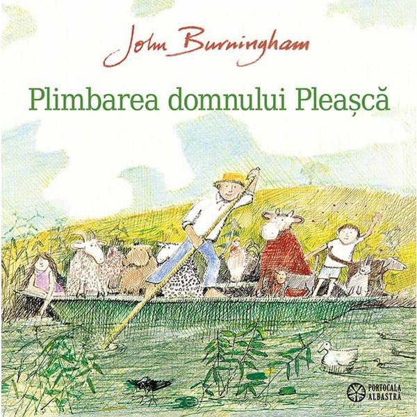 Plimbarea domnului Pleasca - John Burningham, editura Portocala Albastra