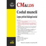 Codul muncii. Legea privind dialogul social ed.22 act. 23 septembrie 2025, editura Rosetti