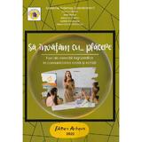 Sa invatam cu...placere. Fise de exercitii logopedice - Ecaterina Vrasmas, Viorica Oprea, Ana Stoica, Adriana Stancu, Sorina Niculescu, Elena Liliana Galbinasu
