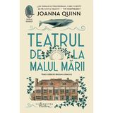 Teatrul de la malul marii - Joanna Quinn, editura Humanitas