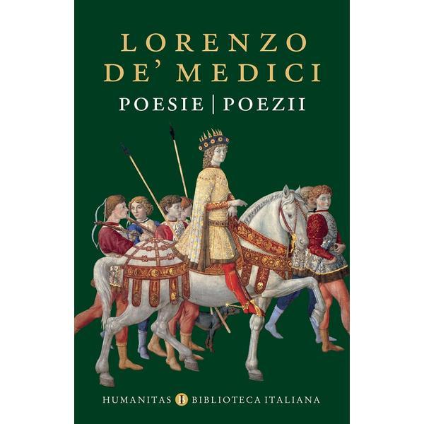 Poesie. Poezii - Lorenzo de Medici, editura Humanitas