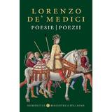 Poesie. Poezii - Lorenzo de Medici, editura Humanitas