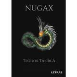 Nugax - Teodor Tabirca, editura Letras