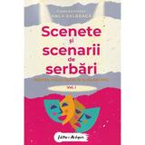 Scenete si scenarii de serbari. Vol.1 Pentru prescolari si scolari mici - Anca Bulboaca, editura Arlequin