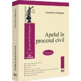 Apelul in procesul civil - Anamaria Campean, editura Universul Juridic