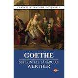 Suferintele tanarului Werther - J.W. Goethe, editura Cartex