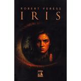 Iris - Robert Veress, editura Neverland
