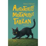 Aventurile motanului Tarzan - Ileana Vladusel, editura Siono