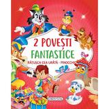 2 Povesti fantastice: Ratusca cea urata. Pinocchio, editura Girasol