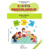Caietul prescolarului. Grupa mijlocie - Smaranda Maria Cioflica, Daniela Dosa, editura Tehno-art