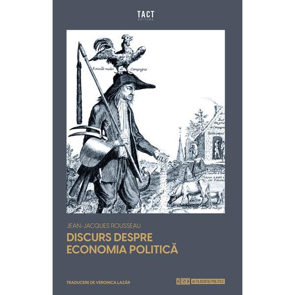 Discurs despre economia politica - Jean-Jacques Rousseau, editura Tact