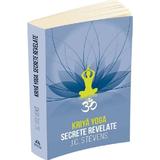 Kriya Yoga. Secrete revelate - J.C. Stevens, editura Herald