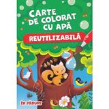 In padure. Carte de colorat cu apa (reutilizabila), editura Biblion