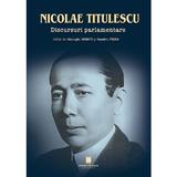Nicolae Titulescu. Discursuri parlamentare - Gheorghe Sbarna, Dumitru Preda, editura Cetatea De Scaun