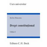Drept constitutional Ed.6 - Stefan Deaconu, editura C.h. Beck