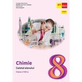 Chimie - Clasa 8 - Caietul elevului - Luminita Irinel Doicin, Madalina Veronica Angelusiu, Silvia Girtan, Maria Dragomir, editura Grupul Editorial Art