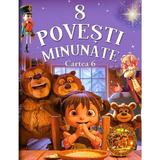 8 Povesti Minunate: Cartea 6, editura Flamingo