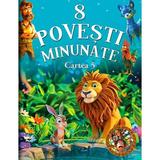 8 Povesti Minunate: Cartea 5, editura Flamingo